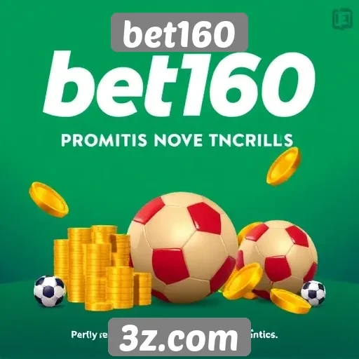 bet160 oferece promoções atraentes para novos usuários